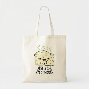 Een seconde maar, ik stink grappige kaaswoordspeli tote bag