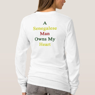Een Senegalese Man heeft mijn hart T-shirt