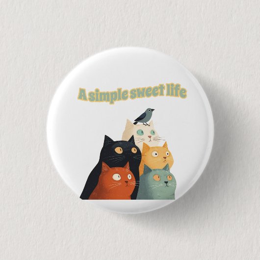 Een simpel zoet leven ronde button 3,2 cm (Voorkant)
