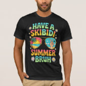 Een Skibidi Summer Bruh T-shirt (Voorkant)