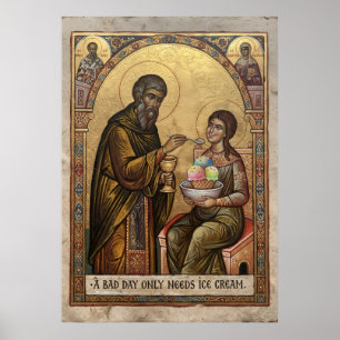 Een slechte dag heeft alleen ijs nodig Byzantijnse Poster