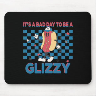 Een slechte dag om een Glizzy 4 juli 1 te zijn Muismat