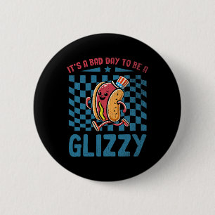 Een slechte dag om een glizzy 4 juli te zijn ronde button 5,7 cm