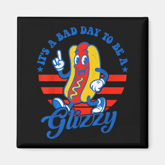 Een slechte dag om een glizzy grappige 4 juli hotd magneet (Voorkant)