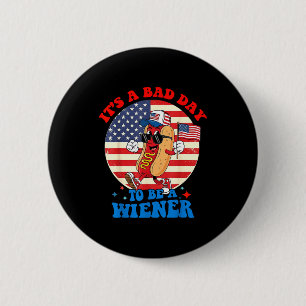 Een slechte dag om een worst te zijn, grappige hot ronde button 5,7 cm
