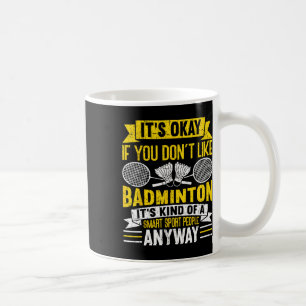 Een Smart People Sport Anyway Funny Badminton 2 Koffiemok