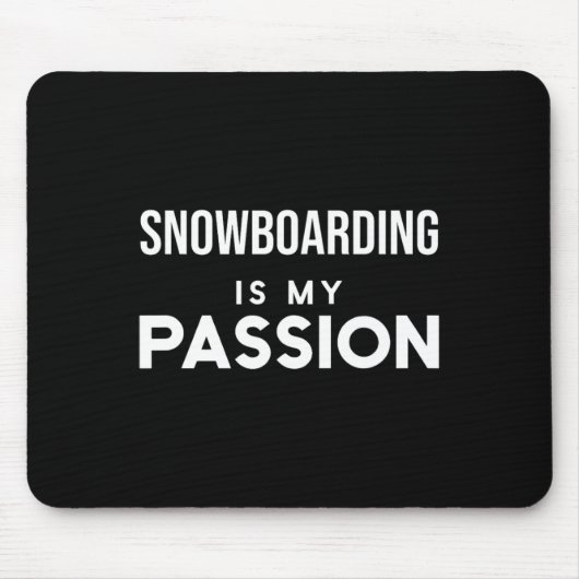 Een snowboarder snowboarden is mijn ding muismat (Voorkant)