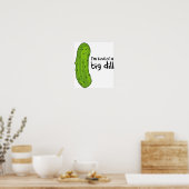 Een soort Big Deal Dill Pickle Poster (Keuken)