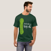 Een soort Big Deal Dill Pickle T-shirt (Voorkant volledig)