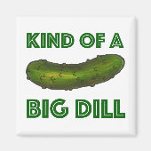 Een soort Big Dill (Deal) Green Pickle Magnet (Voorkant)