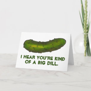 Een soort Big Dill (Deal) Pickle Gefeliciteerd Kaart