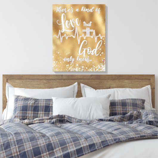 Een soort van liefde die God alleen Christelijk ke Canvas Afdruk (Insitu (Slaapkamer))
