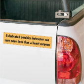 Een speciale aerobe instructeur kan levens redden bumpersticker (Op Truck)