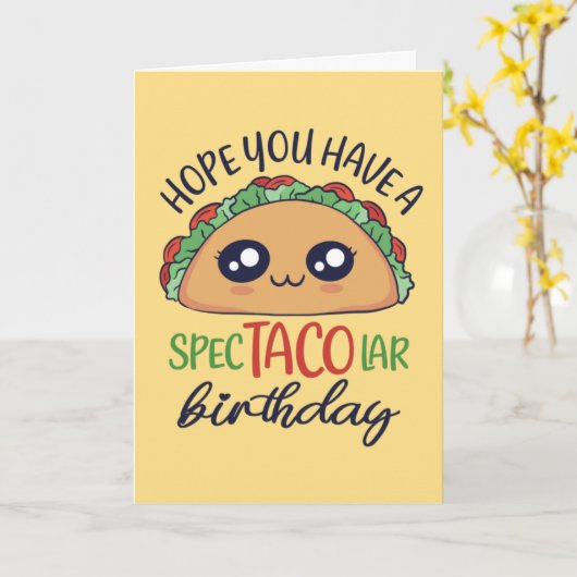Een spectacolaire Birthday Funny Taco Pun-kaart Kaart (Gele Bloem)