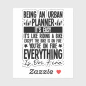 Een stadsplanner zijn is gemakkelijk sticker (Vel)