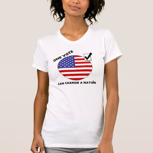 Eén stem kan een natie wijzigen t-shirt (Voorkant)