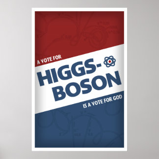 Een stem voor Higgs-Boson is een stem voor God! Poster