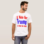 Een stem voor Trump... T-shirt (Voorkant volledig)