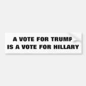 Een stemming over Trump is een stemming 4 Hillary Bumpersticker (Voorkant)