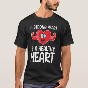 Een sterk hart is een gezond hartfitnesswerk t-shirt