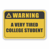 Een sticker voor een zeer vermoeide student (Voorkant)
