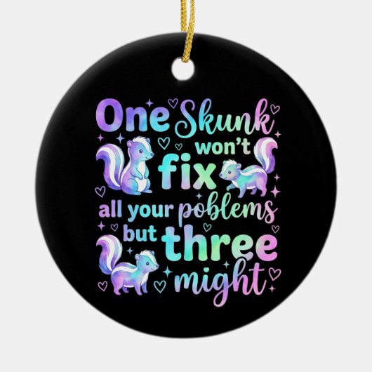 Een stinkdier lost niet al je problemen op, maar d keramisch ornament (Voorkant)