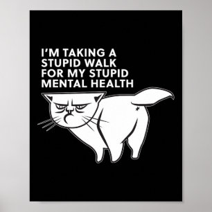 Een stomme wandeling maken voor mijn stomme geeste poster