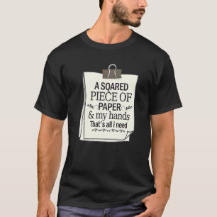 Een stuk papier, alles wat ik nodig heb Japanse or T-shirt