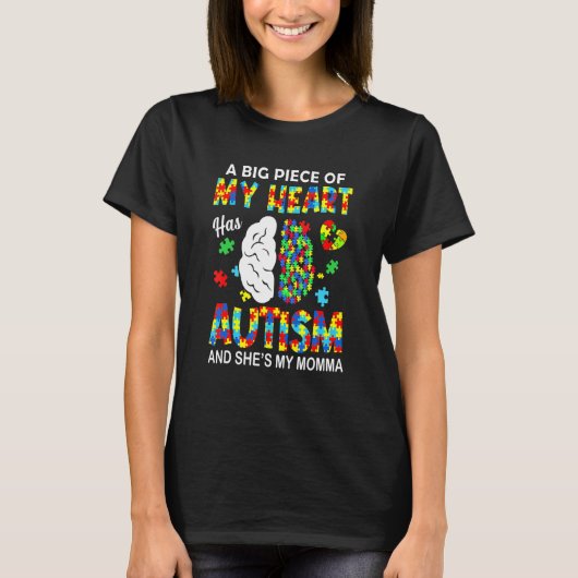 Een stuk van mijn hart heeft autisme mijn moeder t-shirt (Voorkant)