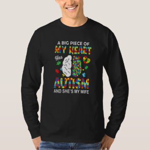 Een stuk van mijn hart heeft autisme mijn vrouw t-shirt