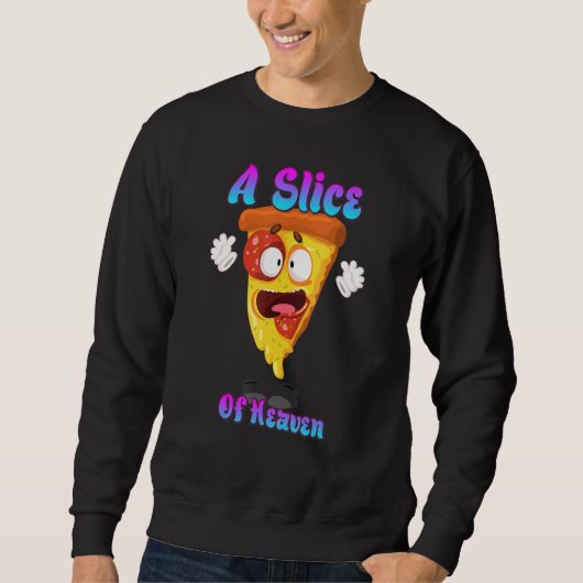 Een stukje Heaven Pizza Funny Quote Sarcastic Trui (Voorkant)