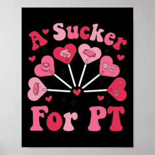 Een Sucker Voor Pt Fysiotherapie Valentijnsdag P Poster