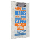 Een superheld heeft geen cape - GRANDPA veranderen Klembord (Rechts)