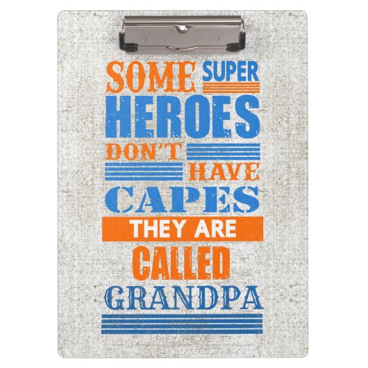 Een superheld heeft geen cape - GRANDPA veranderen Klembord (Voorkant)