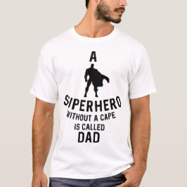 Een superheld zonder cape heet pap // t-shirt