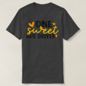 Een 'Sweet Bus Driver School Bus Appreciatio'-curs T-shirt (Design voorkant)