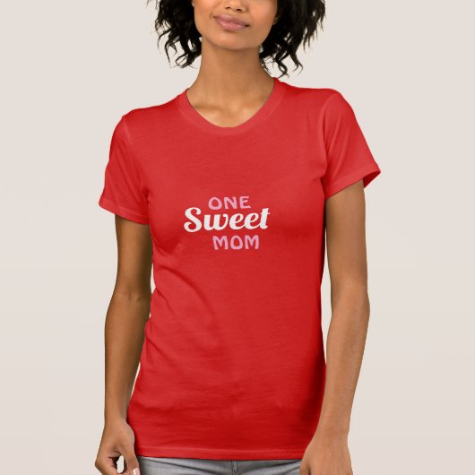 Een Sweet Mom T-shirt (Voorkant)