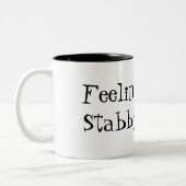 Een Tad Stabby Funny Quote Coffee-Mok Tweekleurige Koffiemok (Links)