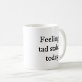 Een Tad Stabby Funny Quote Koffiemok (Voorkant rechts)