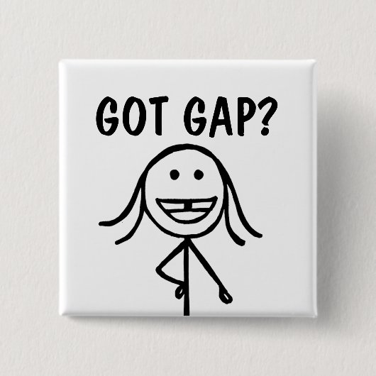 Een tand meisje, heb je Gap? Button (Voorkant)