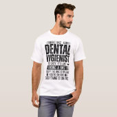 Een tandheelkundige apotheker zijn is gemakkelijk t-shirt (Voorkant volledig)