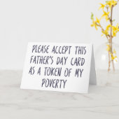 Een teken van mijn armoede, grappige Vaderdag Kaart (Gele Bloem)
