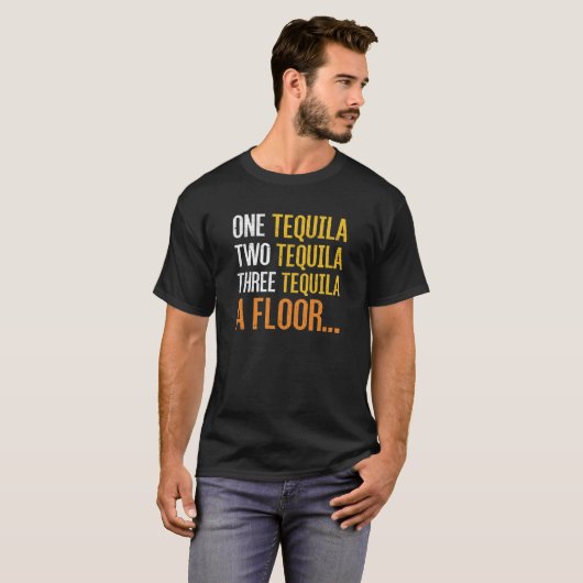 een tequila twee tequila drie tequila per verdiepi t-shirt (Voorkant volledig)