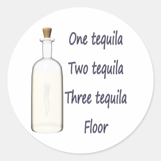 Een tequila Twee tequila Drie tequila Vier Ronde Sticker (Voorkant)