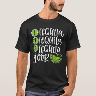 Een Tequila Twee Tequila Drie Tequila Vloer Graphi T-shirt
