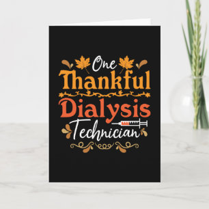 Eén Thankful Dialyse Technicien Nephrology Kaart