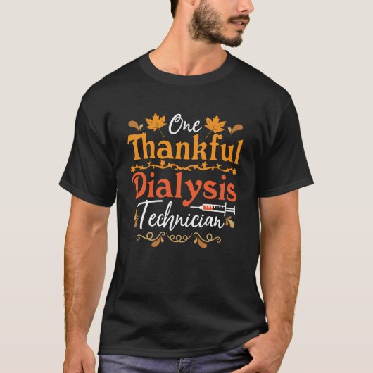 Eén Thankful Dialyse Technicien Nephrology T-shirt (Voorkant)