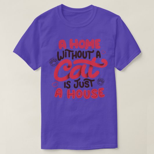 Een thuis zonder kat is slechts een huis van Tobe  T-shirt (Design voorkant)