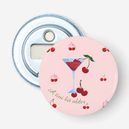 Een Tini Beetje Oudere Cherrytini Verjaardag Button Flesopener