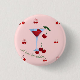 Een Tini Beetje Oudere Cherrytini Verjaardag Ronde Button 3,2 Cm